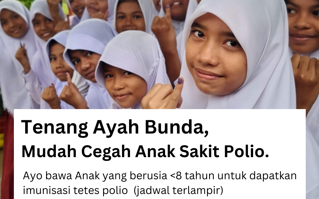 AYO SUKSESKAN SUB PIN POLIO 2024, CATAT TANGGALNYA JANGAN SAMPAI KETINGGALAN!